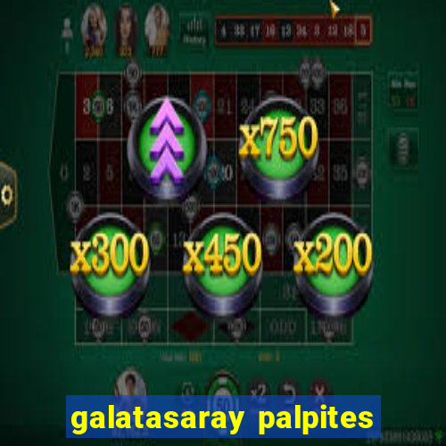 galatasaray palpites