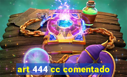 art 444 cc comentado