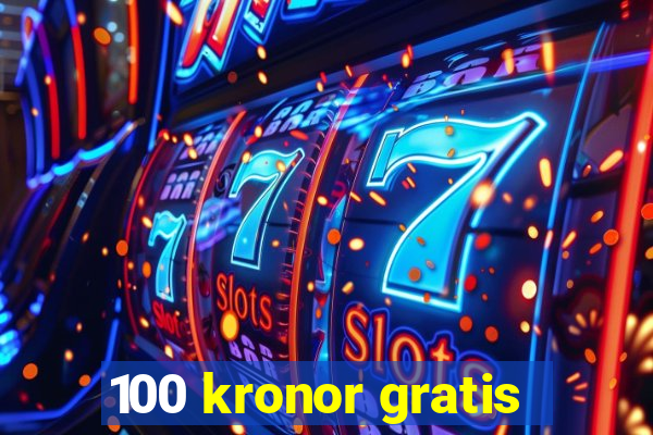 100 kronor gratis