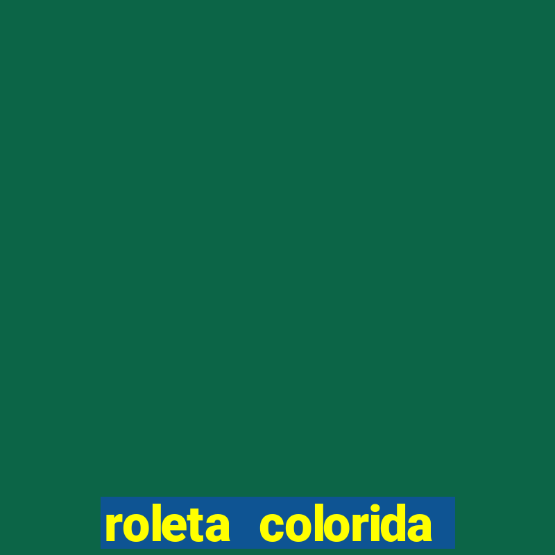 roleta colorida para imprimir