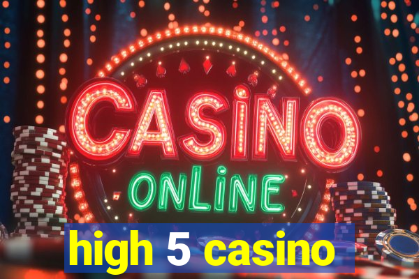 high 5 casino