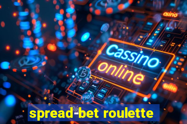 spread-bet roulette