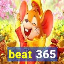 beat 365