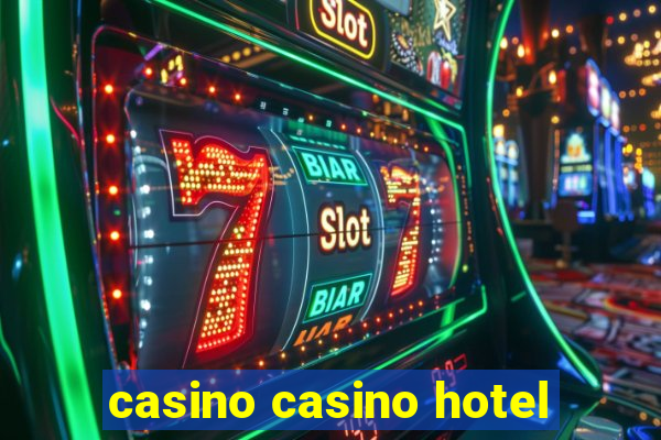 casino casino hotel