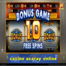 casino acaray online