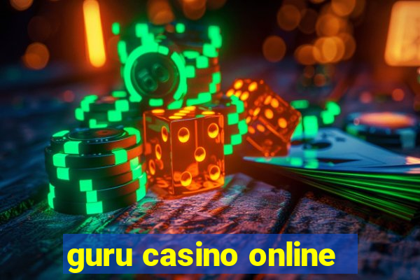 guru casino online