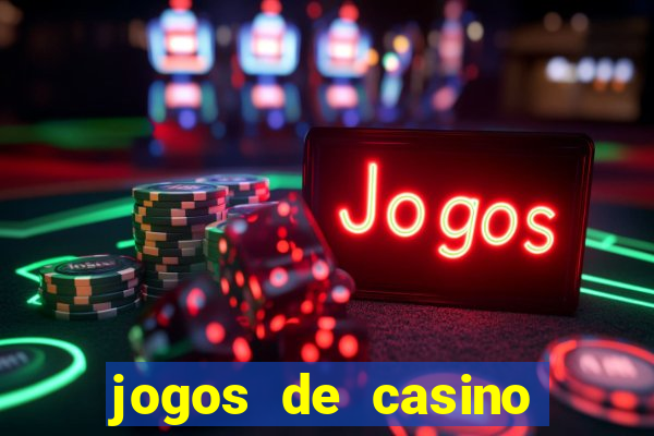 jogos de casino gratis 2022