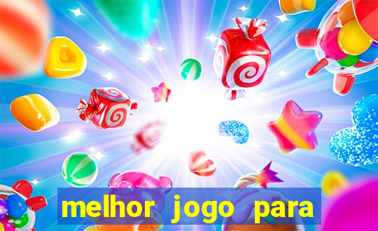 melhor jogo para se ganhar dinheiro