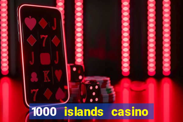 1000 islands casino restaurant menu