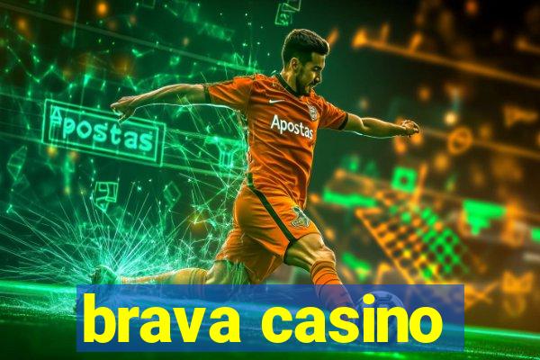 brava casino