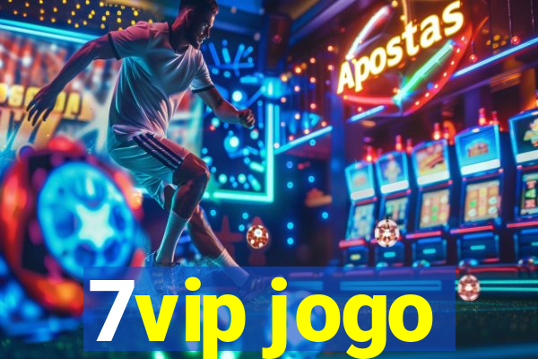 7vip jogo