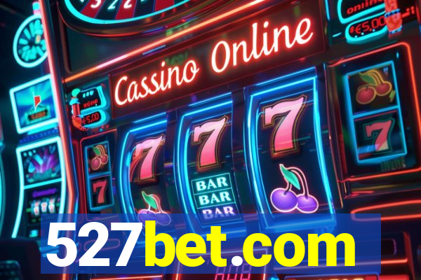 527bet.com