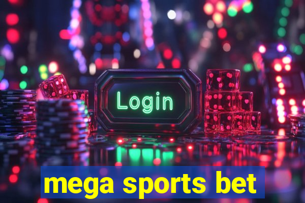 mega sports bet