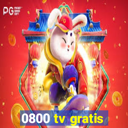 0800 tv gratis