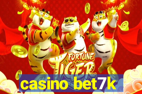 casino bet7k