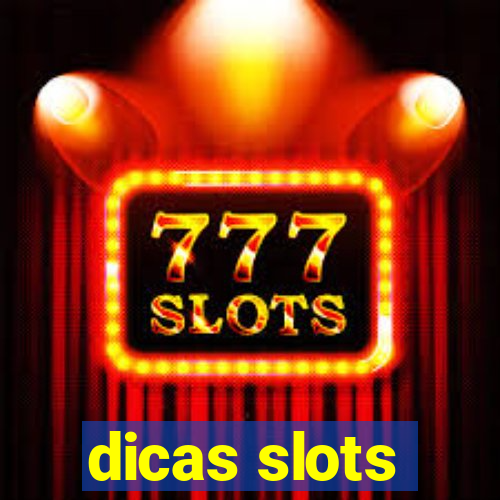 dicas slots