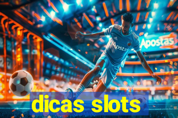 dicas slots