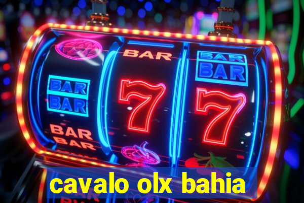 cavalo olx bahia