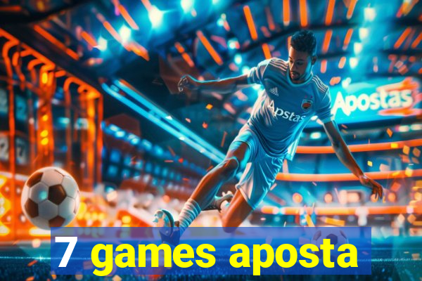 7 games aposta