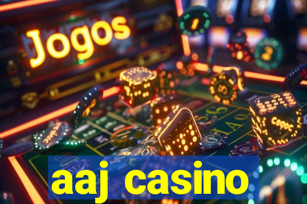 aaj casino