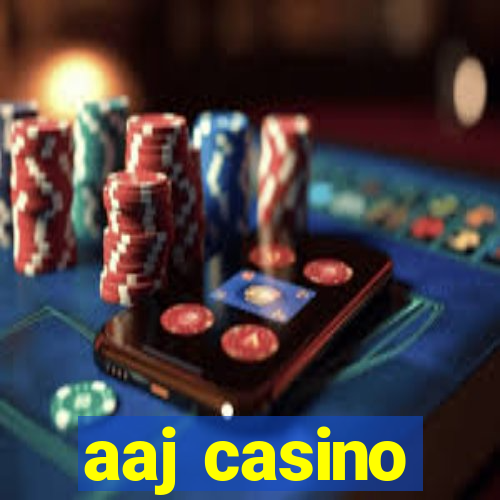 aaj casino