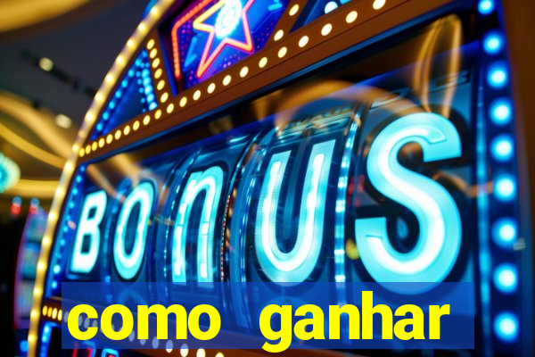 como ganhar dinheiro nos jogos slots