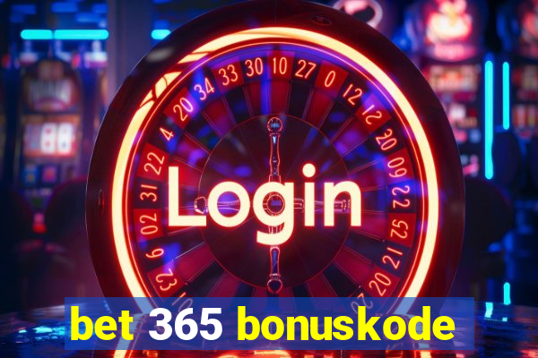 bet 365 bonuskode