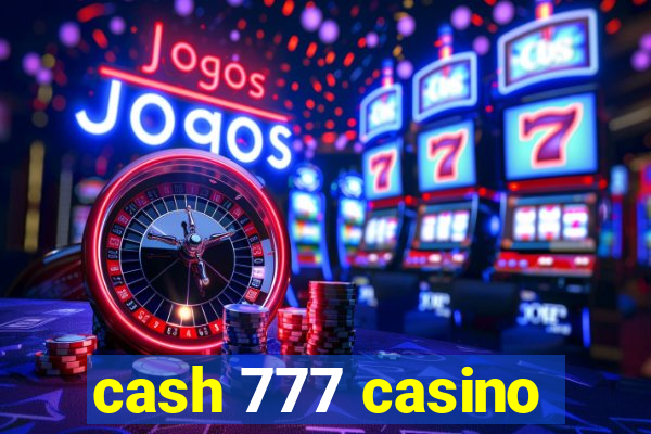 cash 777 casino