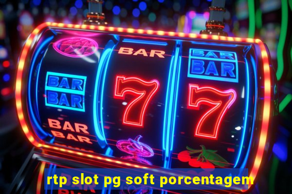 rtp slot pg soft porcentagem