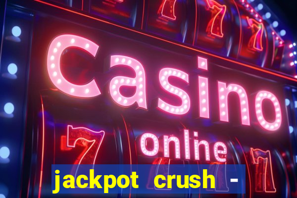 jackpot crush - slots games