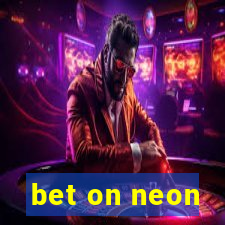 bet on neon