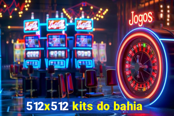 512x512 kits do bahia