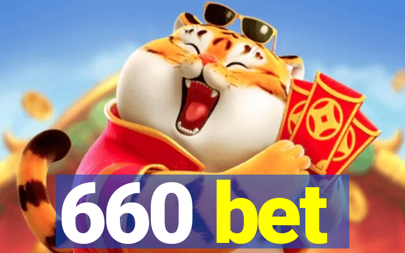 660 bet