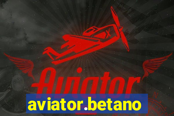 aviator.betano