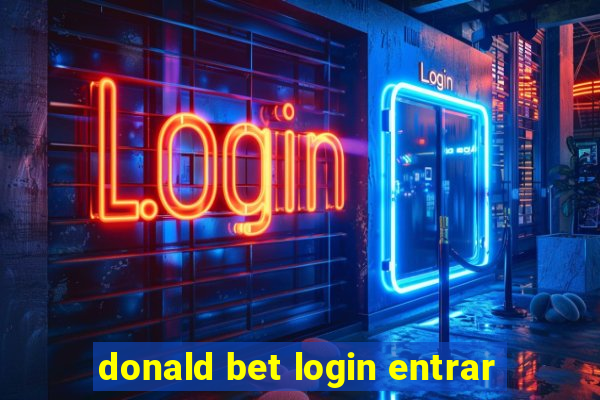 donald bet login entrar