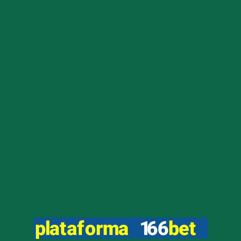 plataforma 166bet 茅 confi谩vel