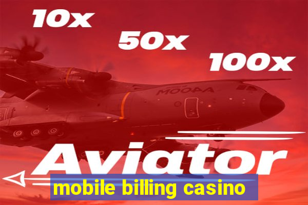 mobile billing casino