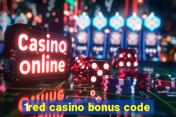 1red casino bonus code