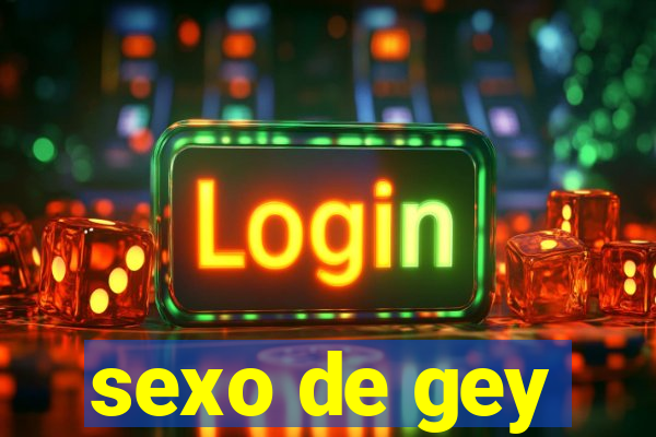 sexo de gey