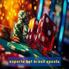 esporte bet brasil aposta