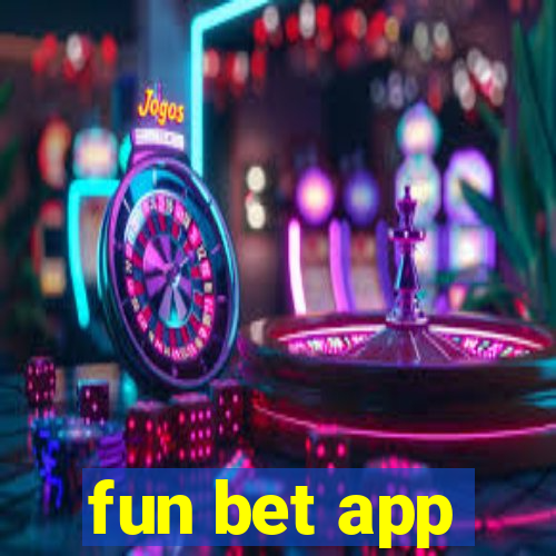 fun bet app