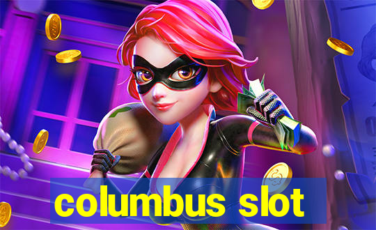 columbus slot