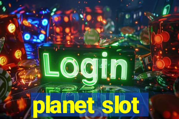 planet slot