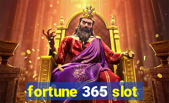 fortune 365 slot