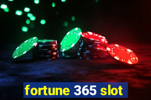 fortune 365 slot