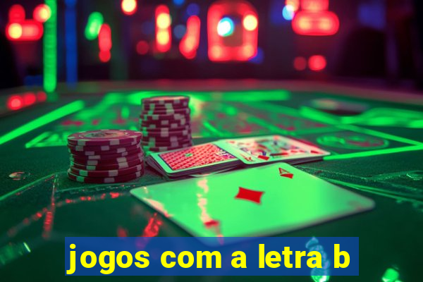 jogos com a letra b