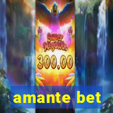 amante bet