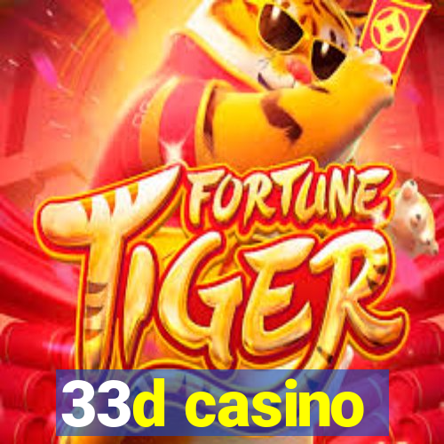 33d casino