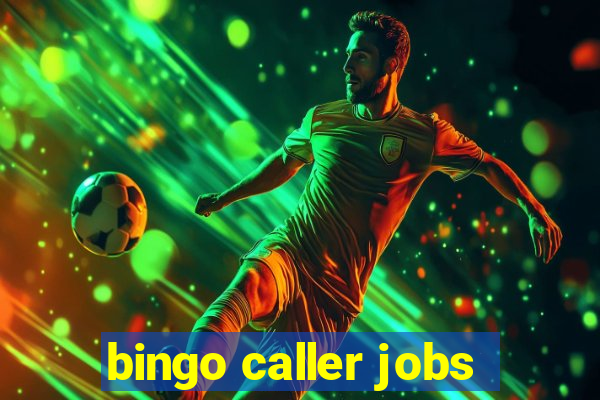 bingo caller jobs