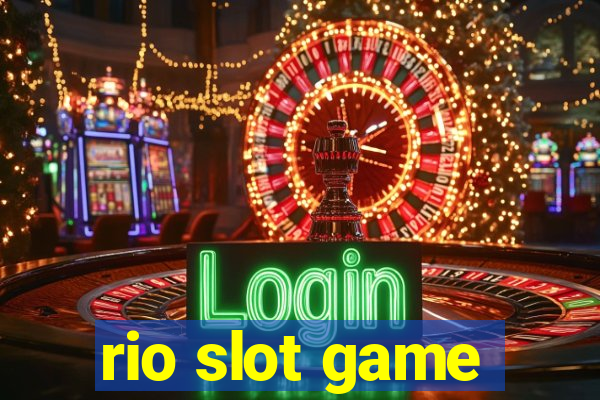 rio slot game